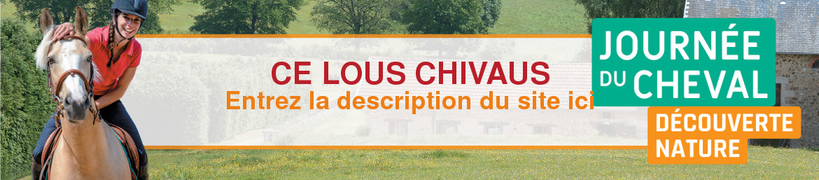CE LOUS CHIVAUS